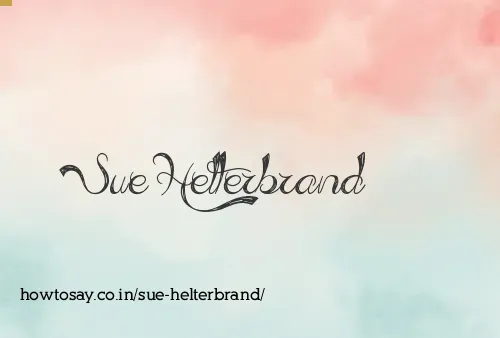 Sue Helterbrand