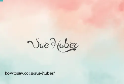 Sue Huber