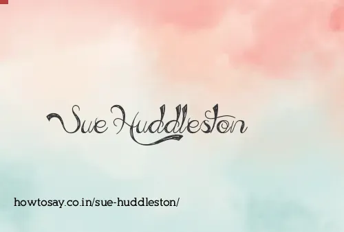 Sue Huddleston