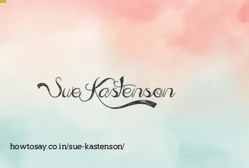 Sue Kastenson