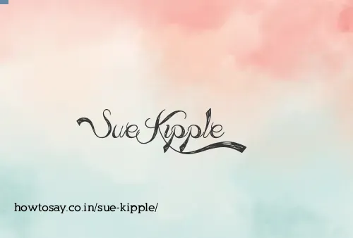 Sue Kipple