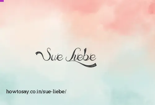 Sue Liebe
