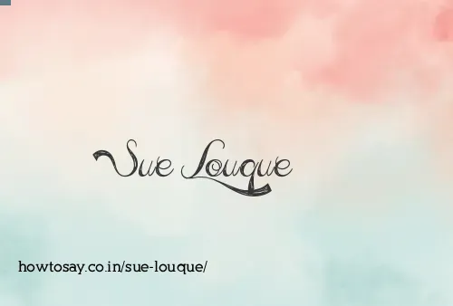 Sue Louque