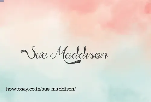 Sue Maddison