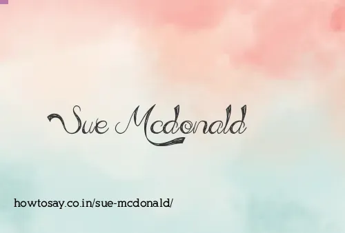 Sue Mcdonald