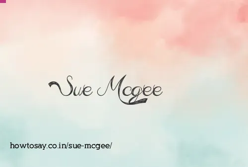 Sue Mcgee