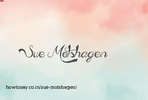 Sue Motshagen