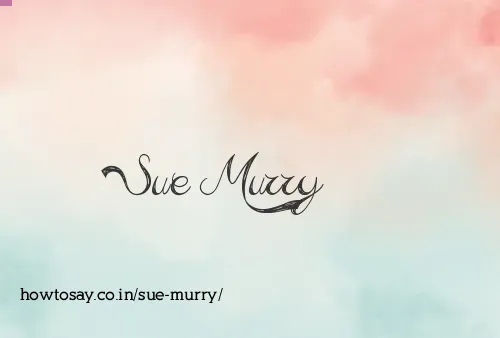 Sue Murry