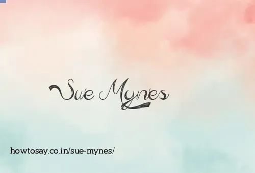 Sue Mynes