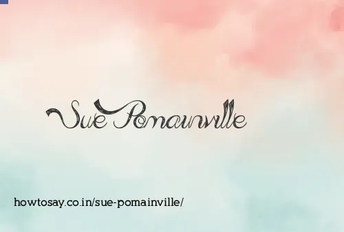 Sue Pomainville