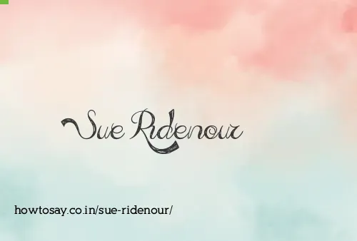 Sue Ridenour