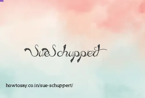 Sue Schuppert