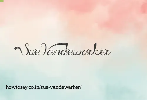 Sue Vandewarker