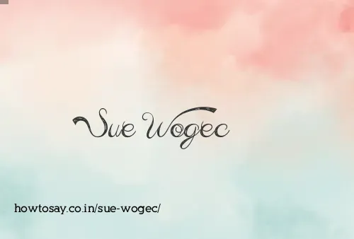 Sue Wogec