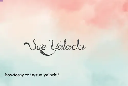 Sue Yalacki