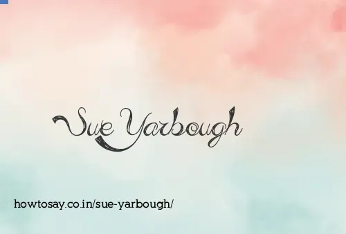 Sue Yarbough