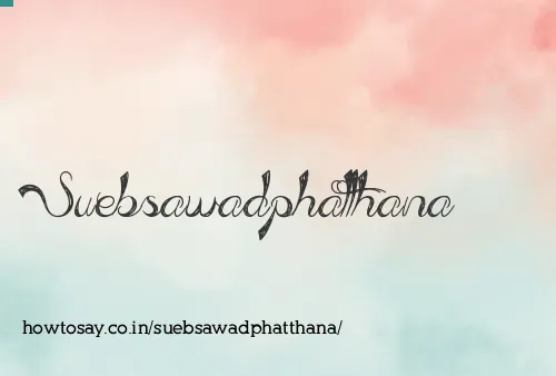Suebsawadphatthana