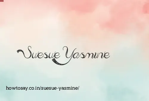 Suesue Yasmine