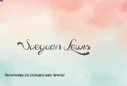 Sueyuan Lewis