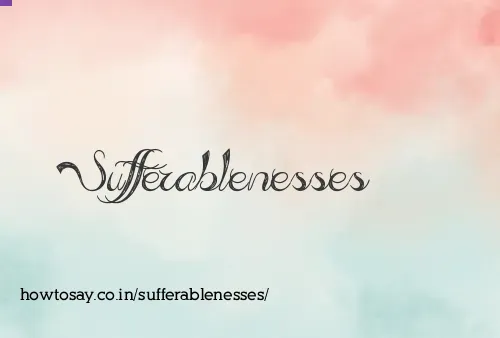 Sufferablenesses