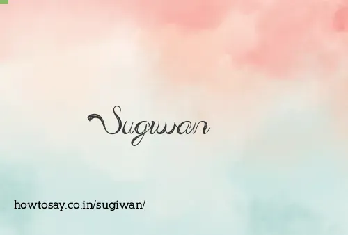 Sugiwan