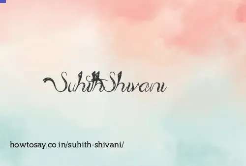 Suhith Shivani
