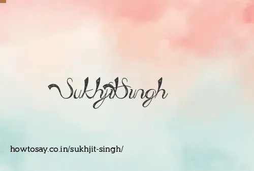 Sukhjit Singh
