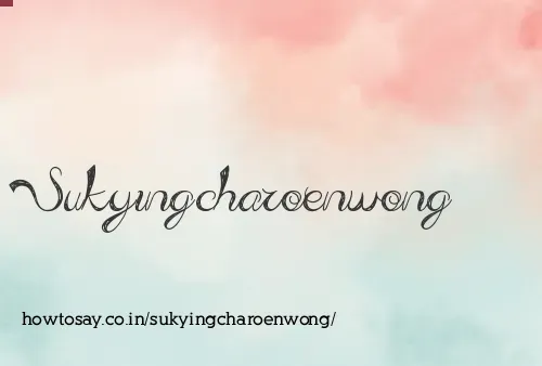 Sukyingcharoenwong