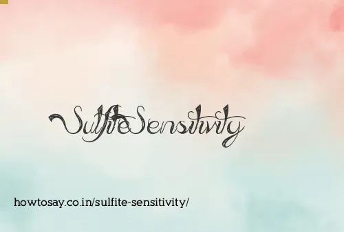 Sulfite Sensitivity