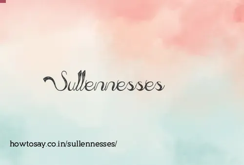 Sullennesses
