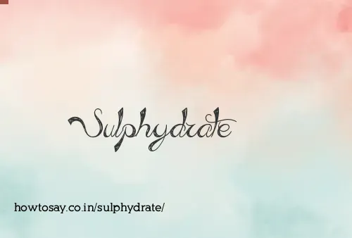 Sulphydrate