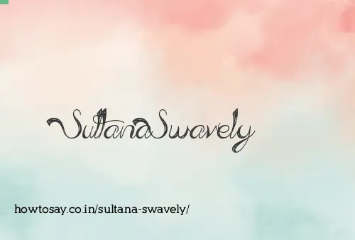 Sultana Swavely