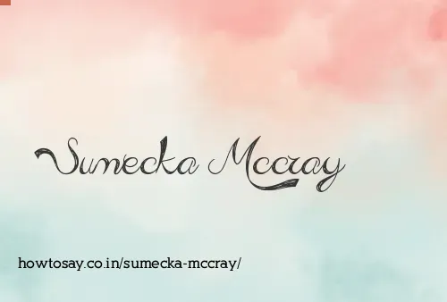 Sumecka Mccray