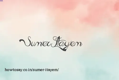 Sumer Itayem