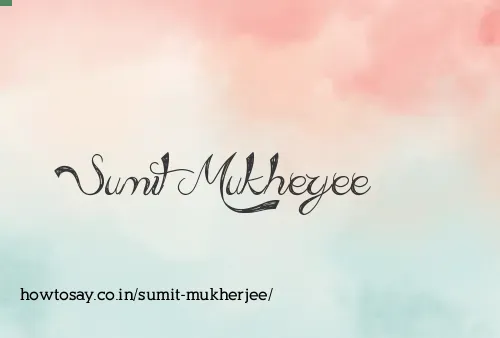 Sumit Mukherjee