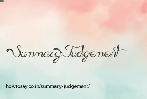 Summary Judgement