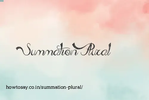 Summation Plural