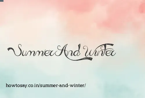 Summer And Winter