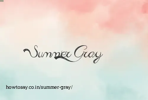 Summer Gray
