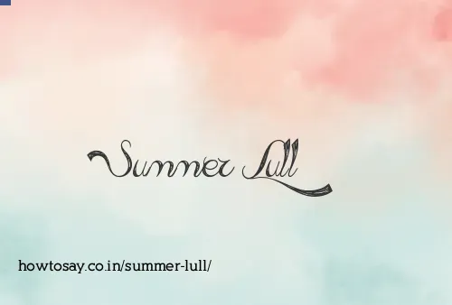 Summer Lull