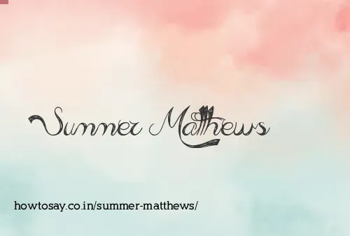 Summer Matthews