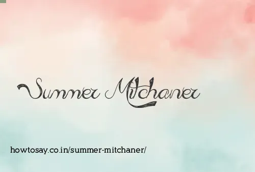 Summer Mitchaner