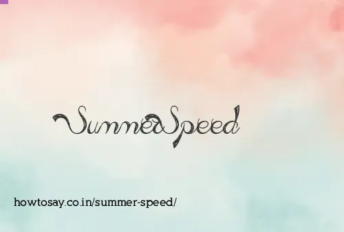 Summer Speed