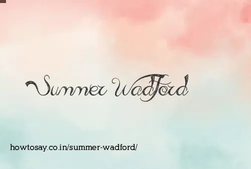 Summer Wadford