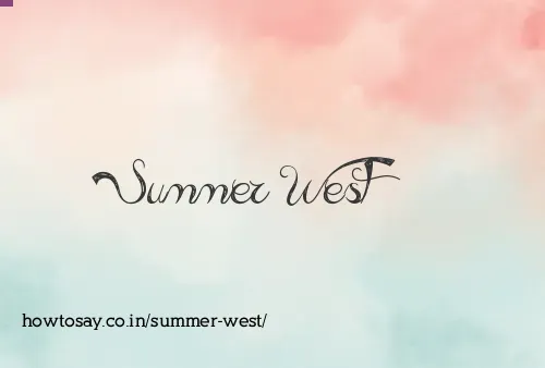 Summer West