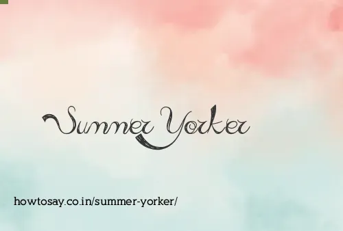 Summer Yorker