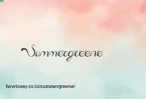 Summergreene