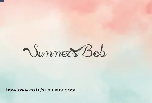Summers Bob