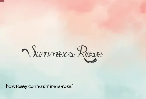 Summers Rose
