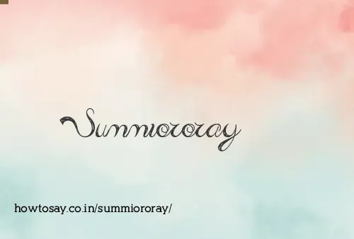 Summiororay